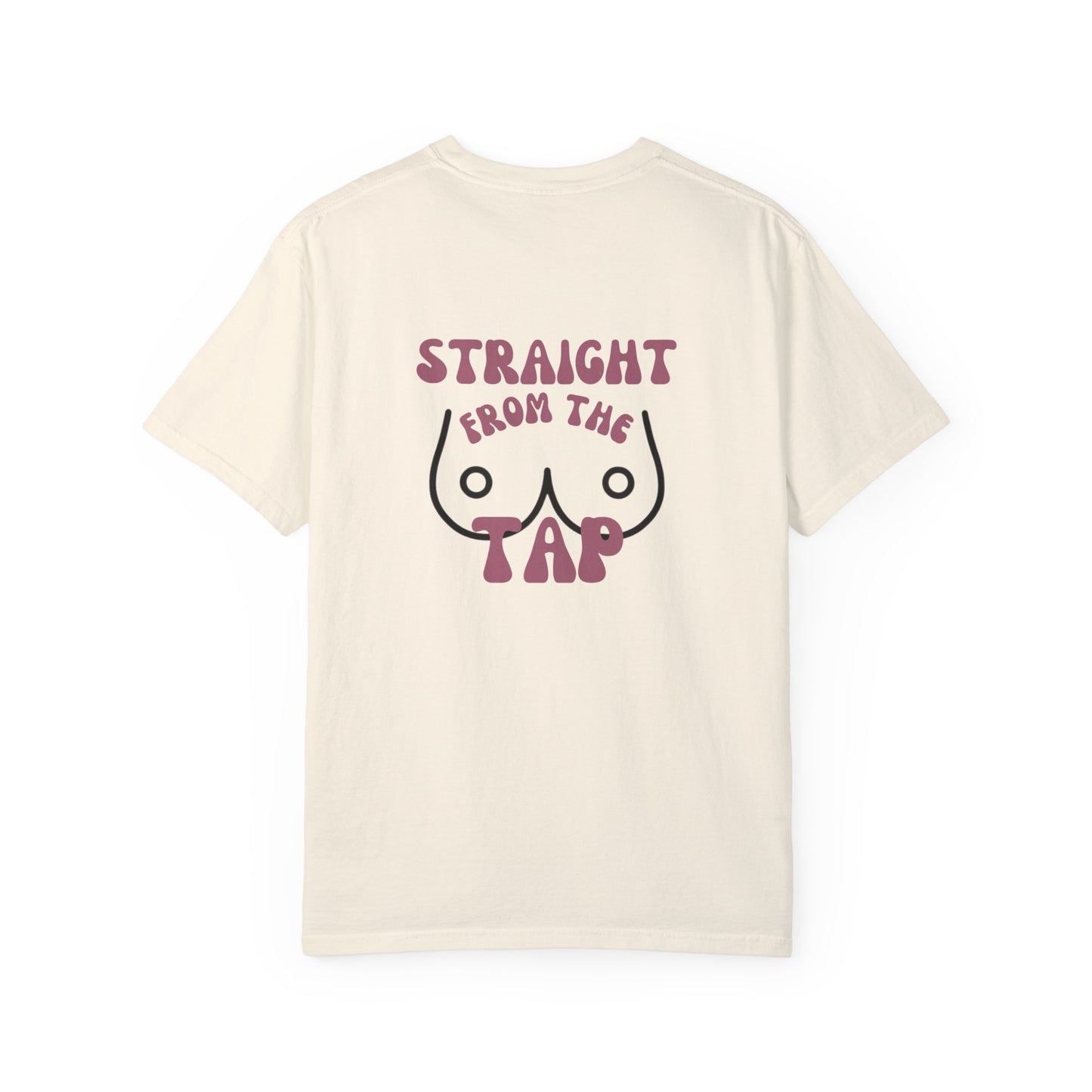 Straight From the Tap Breastfeeding Mama Tee