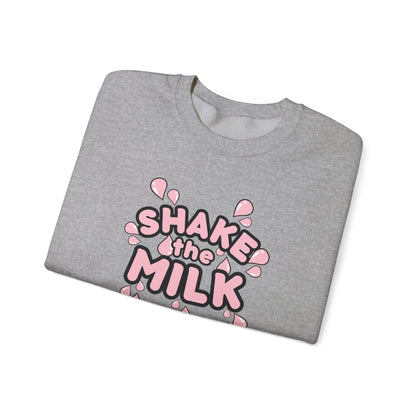 Mama Roberts Shake the Milk Breastfeeding Mama Crewneck