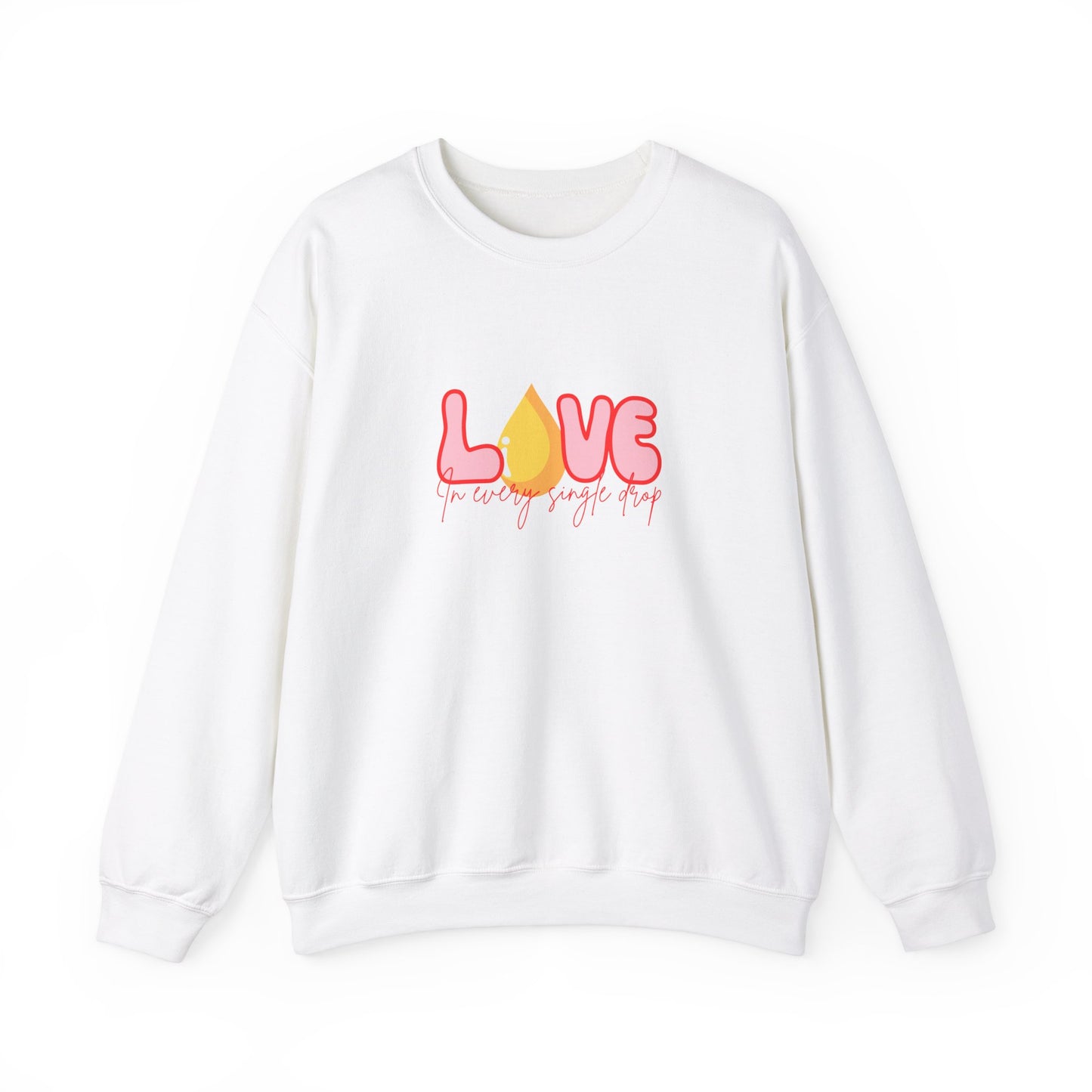 Love In Every Drop Valentine's Day Breastfeeding Mama Crewneck