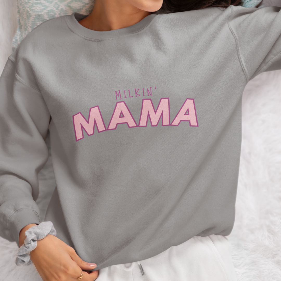 Milkin' Mama Breastfeeding Mama Crewneck