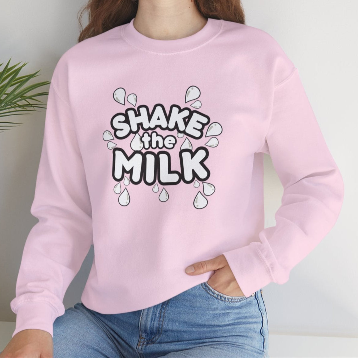 Mama Roberts Shake the Milk Breastfeeding Mama Crewneck