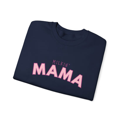 Milkin' Mama Breastfeeding Mama Crewneck