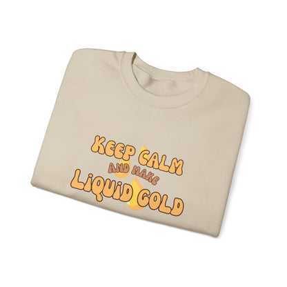 Keep Calm and Make Liquid Gold Breastfeeding Mama Crewneck