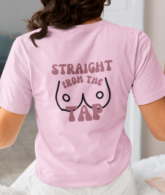 Straight from the Tap Breastfeeding Mama Tee