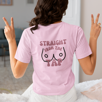 Straight From the Tap Breastfeeding Mama Tee
