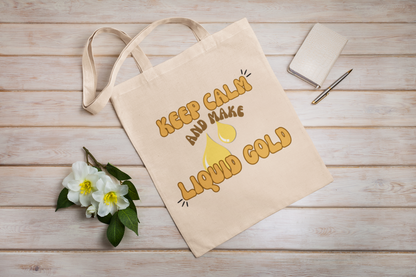 Keep Calm and Make Liquid Gold Cotton Canvas Tote Bag